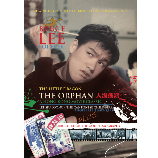 BRUCE LEE FOREVER – Poster Magazine The Orphan Special Edition - Bruce Lee Club