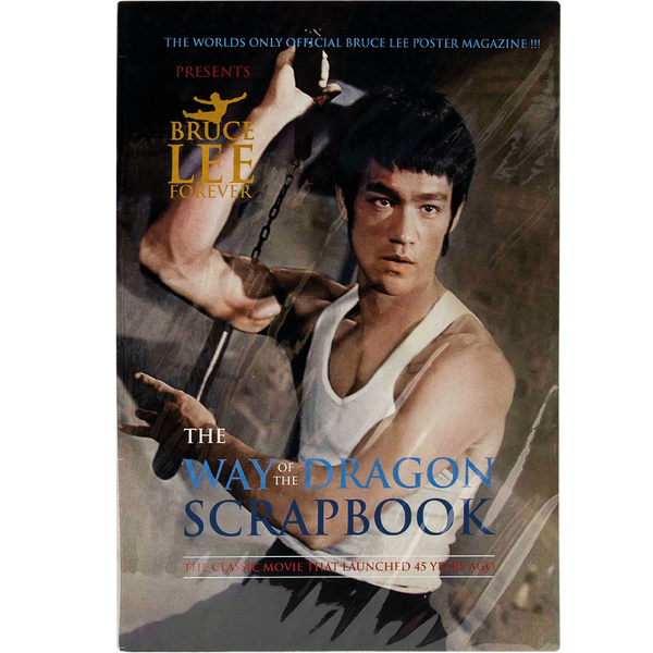 Bruce Lee Forever - The Way of The Dragon Scrapbook - Bruce Lee Club