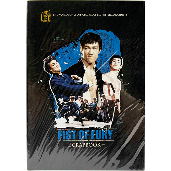 Bruce Lee Forever - Fist of Fury Scrapbook - Bruce Lee Club
