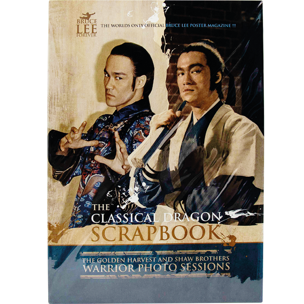 Bruce Lee Forever - The Classical Dragon Scrapbook - Bruce Lee Club