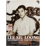 Lee Siu Loong - Memories of the Dragon - Bruce Lee Club